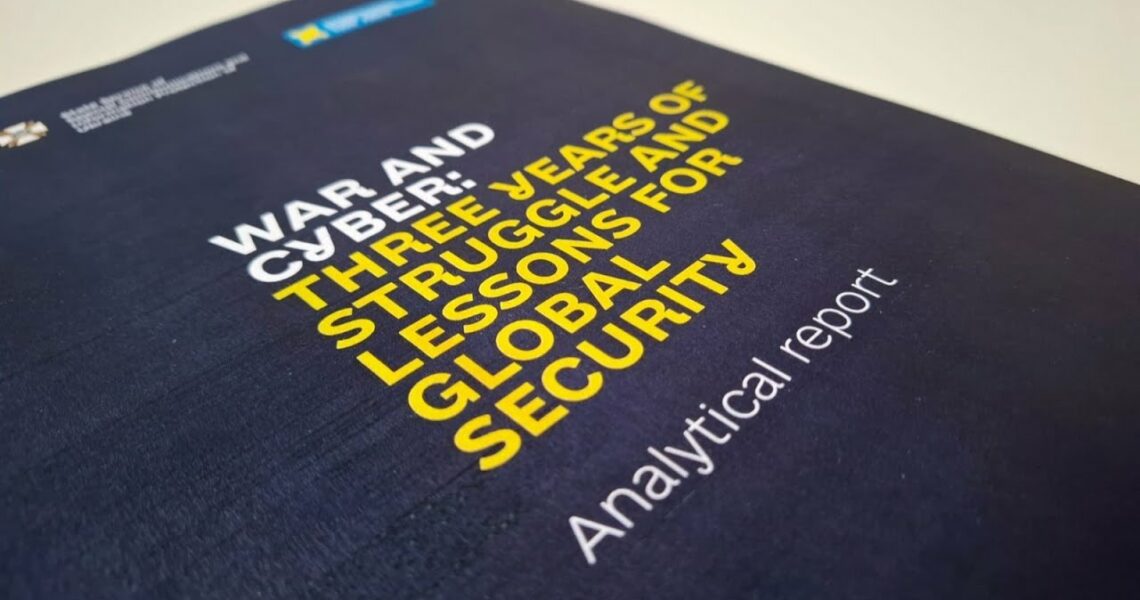 Війна та кібер / War and Cyber Three Years of Struggle and Lessons for Global Security